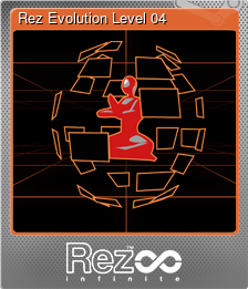 Series 1 - Card 5 of 7 - Rez Evolution Level 04