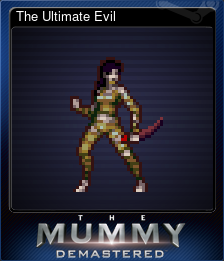 Series 1 - Card 7 of 10 - The Ultimate Evil