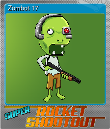 Series 1 - Card 5 of 8 - Zombot 17