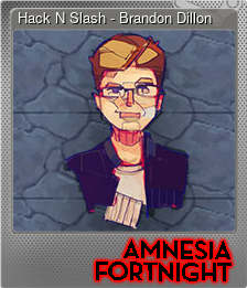Series 1 - Card 13 of 15 - Hack N Slash - Brandon Dillon