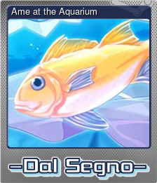 Series 1 - Card 2 of 8 - Ame at the Aquarium