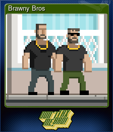 Brawny Bros