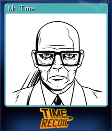 Series 1 - Card 5 of 5 - Mr. Time
