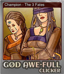 Series 1 - Card 1 of 10 - Champion - The 3 Fates