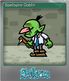 Series 1 - Card 2 of 8 - Spellspire Goblin