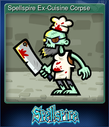 Series 1 - Card 5 of 8 - Spellspire Ex-Cuisine Corpse