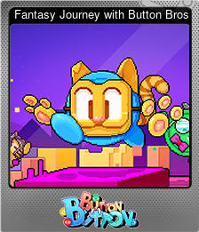 Series 1 - Card 4 of 8 - Fantasy Journey with Button Bros
