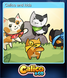 Series 1 - Card 1 of 7 - Calico and kids