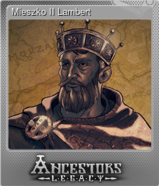 Series 1 - Card 6 of 8 - Mieszko II Lambert