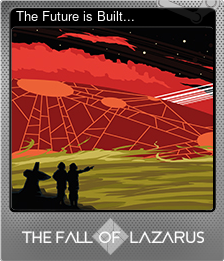 Series 1 - Card 3 of 6 - The Future is Built...