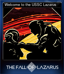 Series 1 - Card 1 of 6 - Welcome to the USSC Lazarus