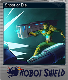 Series 1 - Card 5 of 5 - Shoot or Die