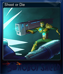 Shoot or Die