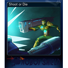 Shoot or Die