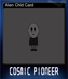 Series 1 - Card 1 of 10 - Alien Child Card