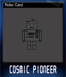 Series 1 - Card 7 of 10 - Robo Card