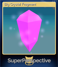 Series 1 - Card 5 of 6 - Big Crystal Fragment