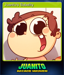 Series 1 - Card 6 of 8 - Juanito's Babality