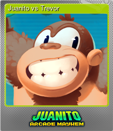 Series 1 - Card 7 of 8 - Juanito vs Trevor