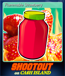 Series 1 - Card 3 of 6 - Flammable Strawberry