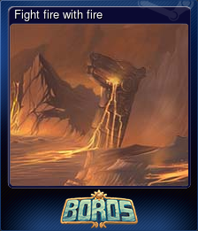 Series 1 - Card 3 of 5 - Fight fire with fire