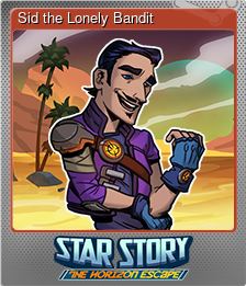 Series 1 - Card 3 of 10 - Sid the Lonely Bandit