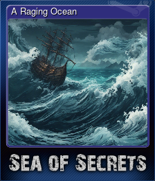 Series 1 - Card 4 of 5 - A Raging Ocean