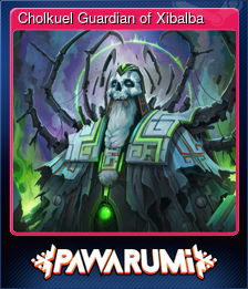 Series 1 - Card 5 of 6 - Cholkuel Guardian of Xibalba