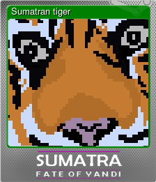 Series 1 - Card 8 of 8 - Sumatran tiger