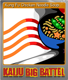 Series 1 - Card 6 of 7 - Kung Fu Chicken Noodle Soup