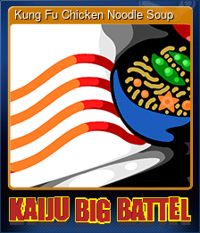 Series 1 - Card 6 of 7 - Kung Fu Chicken Noodle Soup