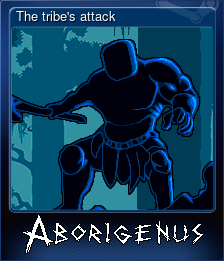 Series 1 - Card 1 of 5 - The tribe's attack