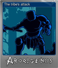 Series 1 - Card 1 of 5 - The tribe's attack