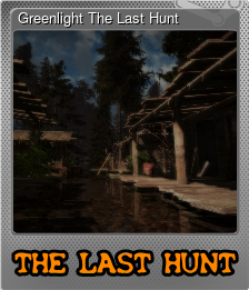 Series 1 - Card 5 of 5 - Greenlight The Last Hunt