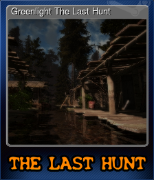 Series 1 - Card 5 of 5 - Greenlight The Last Hunt