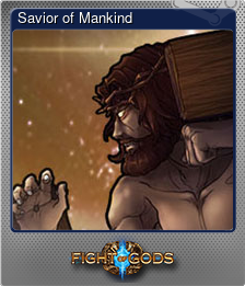 Series 1 - Card 8 of 10 - Savior of Mankind