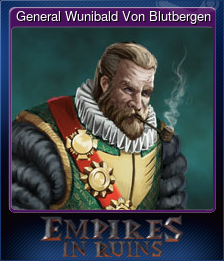 Series 1 - Card 9 of 10 - General Wunibald Von Blutbergen