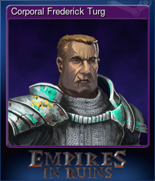 Series 1 - Card 2 of 10 - Corporal Frederick Turg