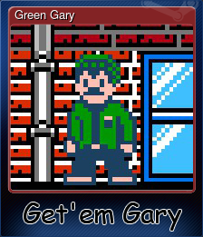 Series 1 - Card 1 of 5 - Green Gary