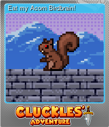 Series 1 - Card 6 of 10 - Eat my Acorn Birdbrain!
