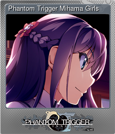 Series 1 - Card 5 of 8 - Phantom Trigger Mihama Girls