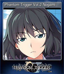 Phantom Trigger Vol.2 Nogami