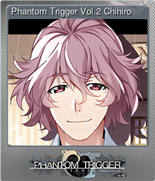 Series 1 - Card 7 of 8 - Phantom Trigger Vol.2 Chihiro