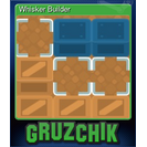 Whisker Builder