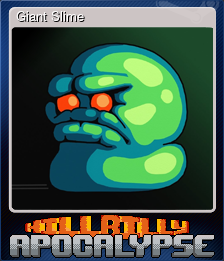 Series 1 - Card 5 of 5 - Giant Slime