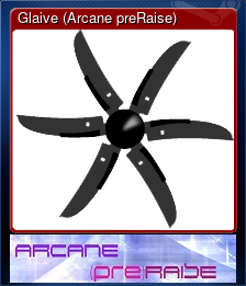 Series 1 - Card 1 of 5 - Glaive (Arcane preRaise)