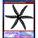 Glaive (Arcane preRaise)