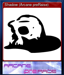 Series 1 - Card 2 of 5 - Shadow (Arcane preRaise)
