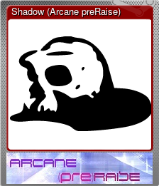 Series 1 - Card 2 of 5 - Shadow (Arcane preRaise)