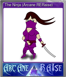 Series 1 - Card 5 of 5 - The Ninja (Arcane RERaise)